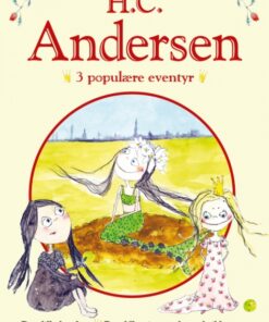 H. C. Andersen - 3 populære eventyr II (Bog)