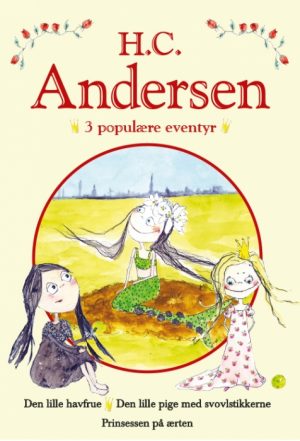 H. C. Andersen - 3 populære eventyr II (Bog)