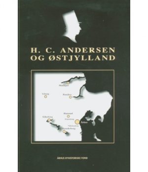 H. C. Andersen Og østjylland - Tommy Jervidal - Bog