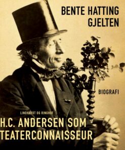 H. C. Andersen som teaterconnaisseur (E-bog)