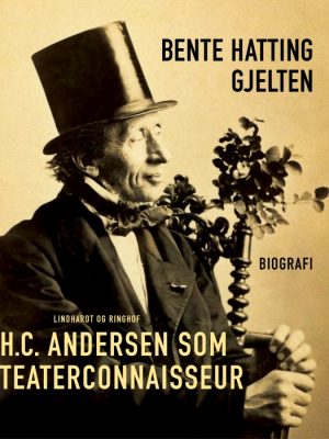H. C. Andersen som teaterconnaisseur (E-bog)
