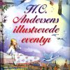 H. C. Andersens illustrerede eventyr (Bog)