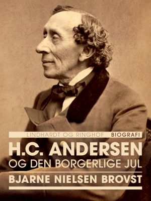 H.C. Andersen og den borgerlige jul (E-bog)