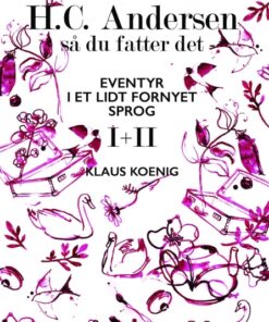 H.C. Andersen - så du fatter det (Bog)