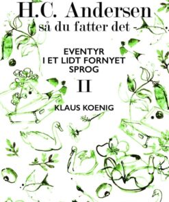 H.C. Andersen - så du fatter det II (Bog)