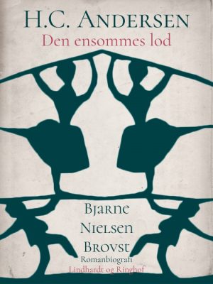 H.C. Andersen. Den ensommes lod (Bog)