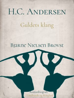 H.C. Andersen. Guldets klang (E-bog)