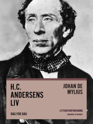H.C. Andersens liv. Dag for dag (E-bog)