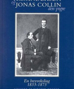 H.c. Andersen Og Jonas Collin D.y - H.c. Andersen - Bog