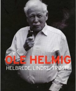 HELBREDE, LINDRE, TRØSTE (E-bog)
