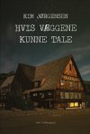 HVIS VÆGGENE KUNNE TALE (E-bog)