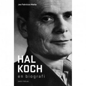 Hal Koch - En Biografi - Jes Fabricius Møller - Bog