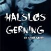Halsløs Gerning - Tom Oxager - Bog