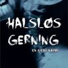 Halsløs gerning (E-bog)