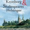 Hamlet, Kronborg og Shakespeares Helsingør (Bog)