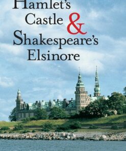 Hamlet S Castle And Shakespeare´s Elsinore - David Hohnen - Bog