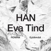 Han - Eva Tind - Bog