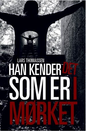 Han kender det som er i mørket (Bog)