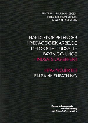 Handlekompetencer i pædagogisk arbejde med socialt udsatte børn og unge (E-bog)