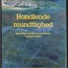 Handlende Mundtlighed - Mads Th. Haugsted - Bog