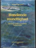 Handlende Mundtlighed - Mads Th. Haugsted - Bog