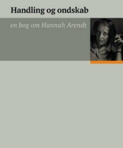 Handling Og Ondskab - Hans-jørgen Schanz - Bog