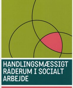 Handlingsmæssigt Råderum I Socialt Arbejde - Eva Johnsson - Bog