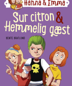 Hanna & Emma 4. Sur citron/Hemmelig gæst (Bog)