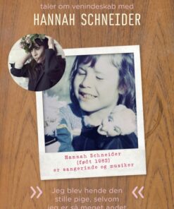 Hannah Schneider: Jeg blev hende den stille pige, selvom jeg er så meget andet (E-bog)