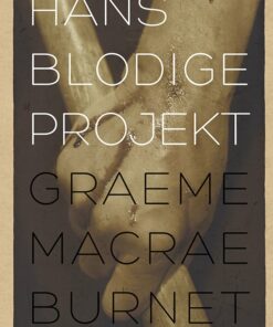 Hans Blodige Projekt - Graeme Macrae Burnet - Bog