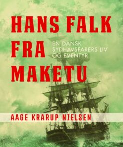 Hans Falk Fra Maketu - Aage Krarup Nielsen - Bog