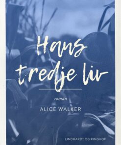 Hans Tredje Liv - Alice Walker - Bog