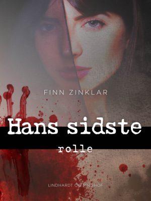 Hans sidste rolle (E-bog)