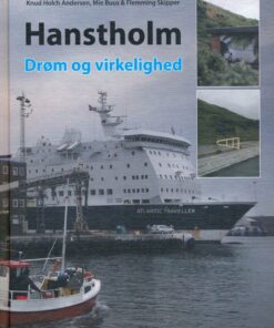 Hanstholm Drøm Og Virkelighed - Knud Holch Andersen - Bog