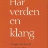Har Verden En Klang - Karl Aage Rasmussen - Bog