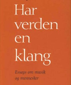 Har Verden En Klang - Karl Aage Rasmussen - Bog
