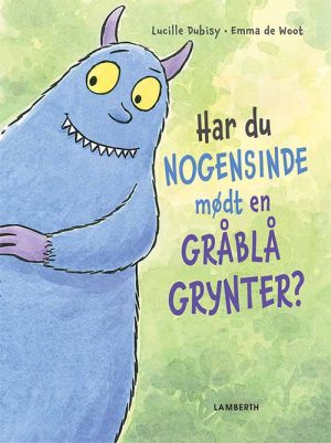 Har du nogensinde mødt en gråblå grynter? (Bog)