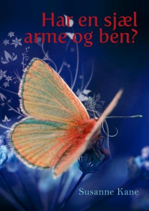 Har en sjæl arme og ben? (Bog)