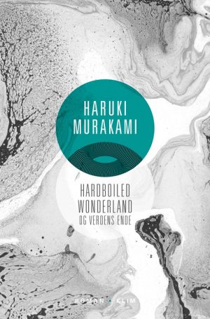 Hardboiled Wonderland Og Verdens Ende - Haruki Murakami - Bog