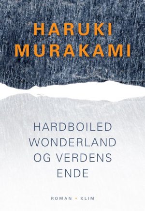 Hardboiled Wonderland Og Verdens Ende - Haruki Murakami - Bog