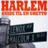 Harlem - guide til en ghetto (E-bog)