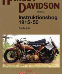Harley-davidson Instruktionsbog 1915-1950 - Poul Jørss - Bog