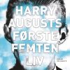 Harry Augusts første femten liv (E-bog)