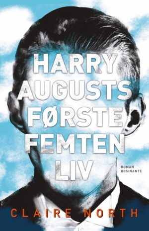 Harry Augusts første femten liv (E-bog)