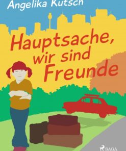 Hauptsache, wir sind Freunde (E-bog)