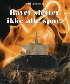 Havet Sletter Ikke Alle Spor - Kurt Lundholm - Bog