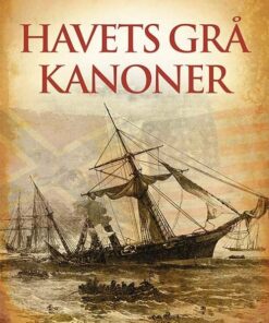 Havets Grå Kanoner - John Flanagan - Bog
