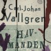 Havmanden - Carl-johan Vallgren - Bog