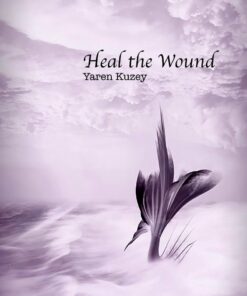 Heal The Wound - Yaren Kuzey - Bog