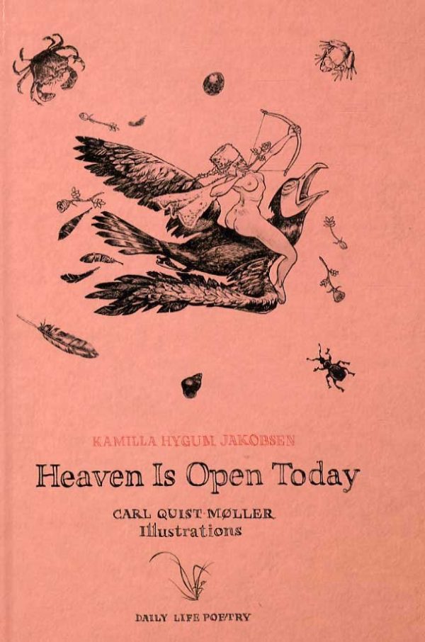 Heaven Is Open Today - Kamilla Hygum Jakobsen - Bog